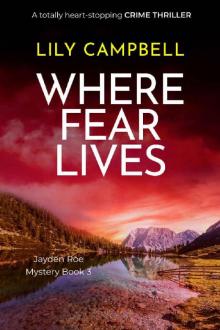 Where Fear Lives