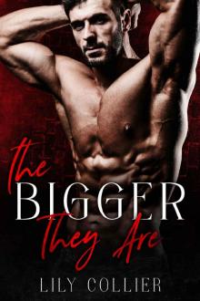 The Bigger They Are