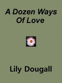 A Dozen Ways Of Love