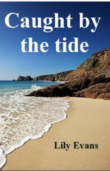 Caught by the Tide