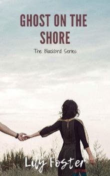 Ghost on the Shore (Blackbird Book 3)