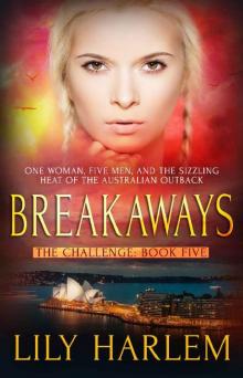 Breakaways: Reverse Harem Romance (The Challenge Book 5)