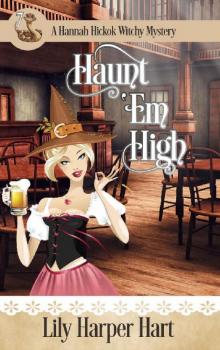 Hannah Hickok Mystery 07 - Haunt 'Em High