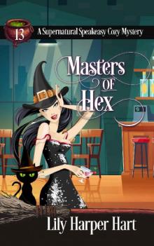 Masters of Hex (A Supernatural Speakeasy Cozy Mystery Book 13)