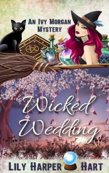Wicked Wedding (An Ivy Morgan Mystery Book 18)
