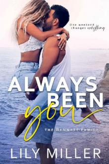 Always Been You (The Bennett Family Book 1)