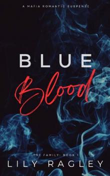 Blue Blood: Mafia Romance & Suspense (The Family Book 1)