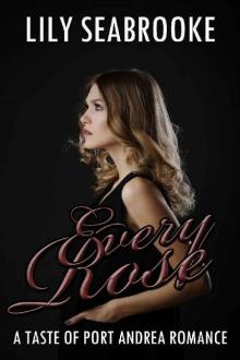Every Rose (Taste of Port Andrea)