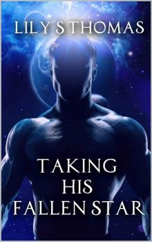 Taking His Fallen Star: SciFi Alien Romance (Galactic Courtship Series)
