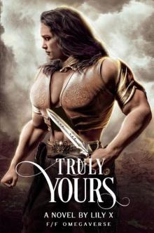 Truly Yours - Lesbian Omegaverse Fantasy Romance