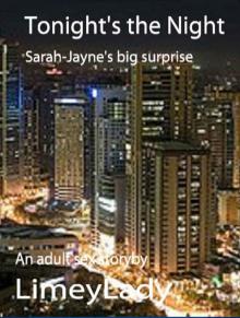 Tonight's the Night_Sarah_Jayne's big surprise Tonight's the Night_Sarah_Jayne's big surprise