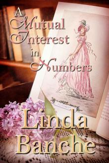 A Mutual Interest in Numbers (Love and the Library Book 2) A Mutual Interest in Numbers (Love and the Library Book 2)