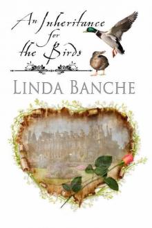 An Inheritance for the Birds An Inheritance for the Birds