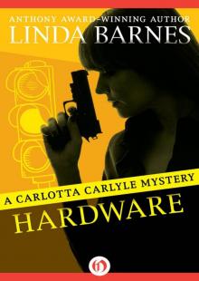 Hardware (The Carlotta Carlyle Mysteries)