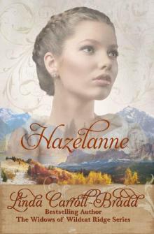 Hazelanne (Widows of Wildcat Ridge Book 15)