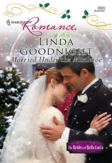 Married Under The Mistletoe (The Brides of Bella Lucia #5)
