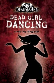 Dead Girl Dancing dg-2 Dead Girl Dancing dg-2