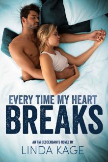 Every Time My Heart Breaks Every Time My Heart Breaks