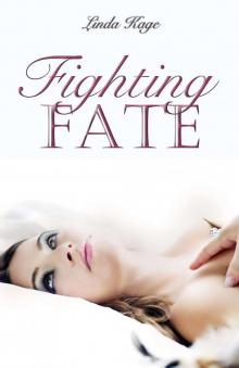 Fighting Fate Fighting Fate