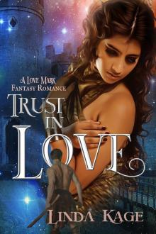 Trust In Love: A Love Mark Romance Trust In Love: A Love Mark Romance