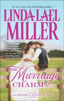 The Marriage Charm (Bliss County 2) The Marriage Charm (Bliss County 2)