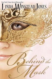 Behind the Mask Behind the Mask