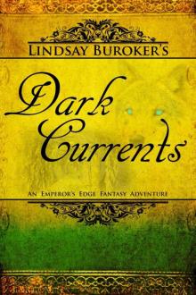 Dark Currents (The Emperor's Edge Book 2) Dark Currents (The Emperor's Edge Book 2)