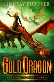 Gold Dragon (Heritage of Power Book 5) Gold Dragon (Heritage of Power Book 5)