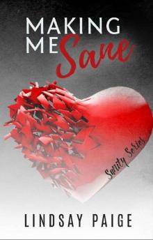 Making Me Sane (Sanity Book 2) Making Me Sane (Sanity Book 2)