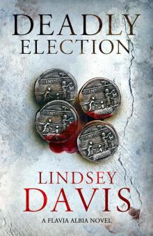 Deadly Election: Falco: The New Generation - Flavia Albia 3