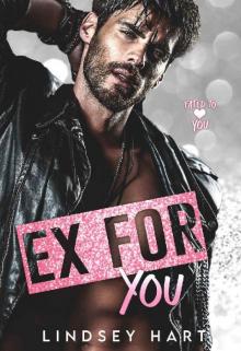 Ex for You: A Steamy Second Chance Rom Com (Fated To Love You)