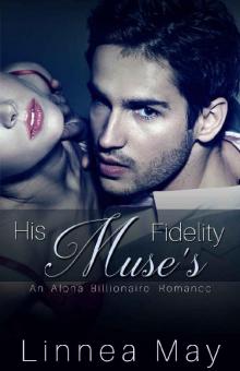 His Muse's Fidelity His Muse's Fidelity