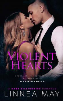 VIOLENT HEARTS: A Dark Billionaire Romance