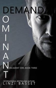 Dominant Demand (Decadent Sins Book 3) Dominant Demand (Decadent Sins Book 3)
