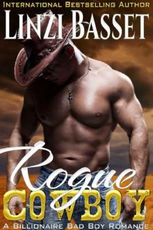 Rogue Cowboy (Billionaire Bad Boy Romance Book 2) Rogue Cowboy (Billionaire Bad Boy Romance Book 2)