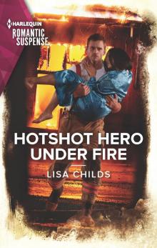 Hotshot Hero Under Fire
