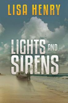 Lights and Sirens Lights and Sirens