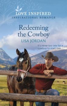 Redeeming the Cowboy Redeeming the Cowboy