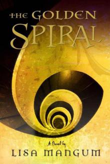 Hourglass Door Trilogy 02 - The Golden Spiral