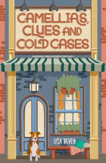 Camellias, Clues and Cold Cases: a Delightful Cozy Mystery Camellias, Clues and Cold Cases: a Delightful Cozy Mystery