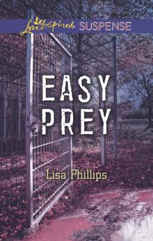 Easy Prey (Love-Inspired Suspense) Easy Prey (Love-Inspired Suspense)
