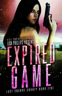 Expired Game (Last Chance County Book 5) Expired Game (Last Chance County Book 5)