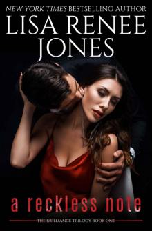 A Reckless Note (Brilliance Trilogy Book 1) A Reckless Note (Brilliance Trilogy Book 1)