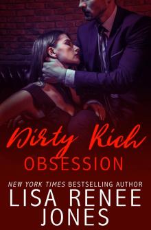 Dirty Rich Obsession Dirty Rich Obsession