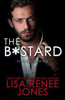 The Bastard (Filthy Duet Book 1) The Bastard (Filthy Duet Book 1)