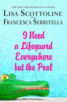 I Need a Lifeguard Everywhere but the Pool I Need a Lifeguard Everywhere but the Pool