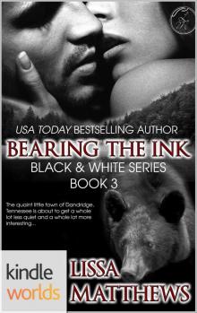 Southern Shifters: Bearing the Ink (Kindle Worlds Novella) (Black & White Book 3) Southern Shifters: Bearing the Ink (Kindle Worlds Novella) (Black & White Book 3)