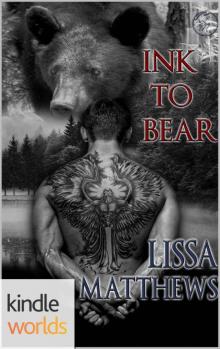 Southern Shifters: Ink To Bear (Kindle Worlds Novella) Southern Shifters: Ink To Bear (Kindle Worlds Novella)