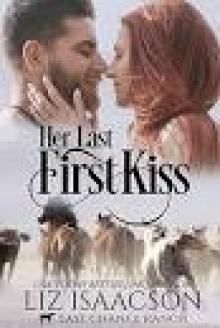 Her Last First Kiss: Christian Cowboy Romance (Last Chance Ranch Romance Book 1)