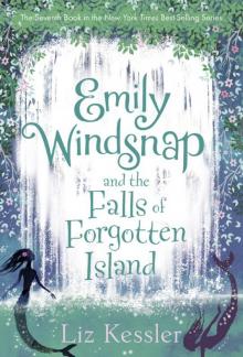Emily Windsnap and the Falls of Forgotten Island Emily Windsnap and the Falls of Forgotten Island
